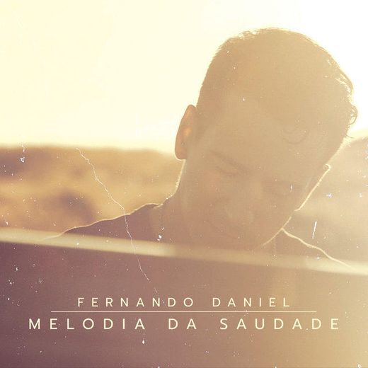 Melodia Da Saudade - Radio Edit