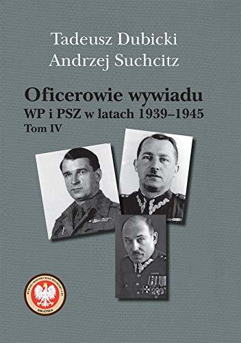 Book Oficerowie wywiadu WP i PSZ w latach 1939-1945 Tom 4