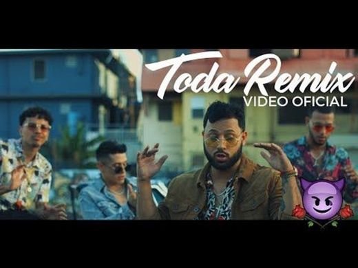 Toda Remix - Remix