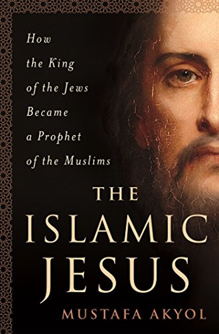 Libro The Islamic Jesus: How the King of the Jews Became a Prophet of the Muslims