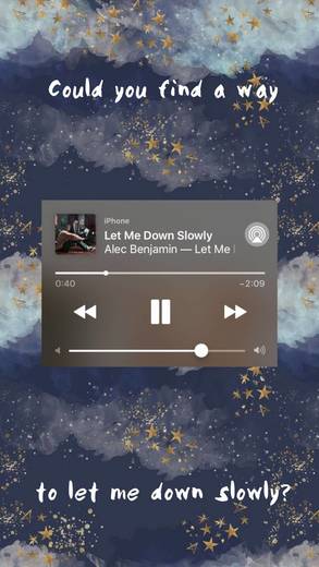 Let Me Down Slowly