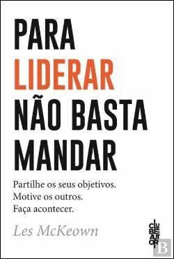 Book Para Liderar Não Basta Mandar