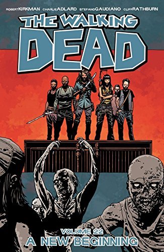 Libros The Walking Dead Vol. 22: A New Beginning