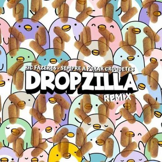 Ric Fazeres - Sempre a puxar croquetes - Dropzila Remix