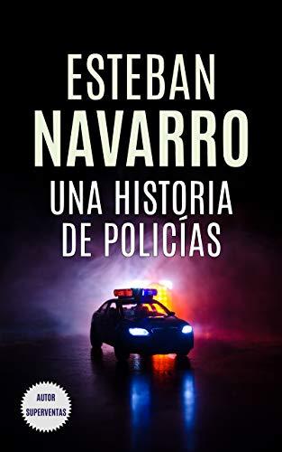 Book UNA HISTORIA DE POLICÍAS