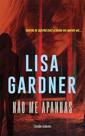 Libros Não me apanhas-Lisa Gardner