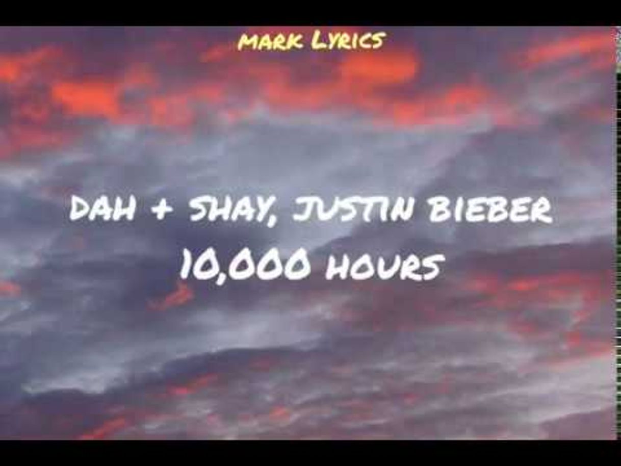 Music 10,000 hours -Dan + Shay, Justin Bieber