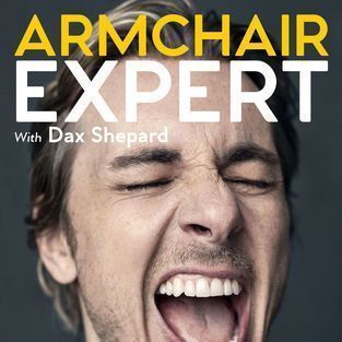 Moda Armchair Expert with Dax Shepard