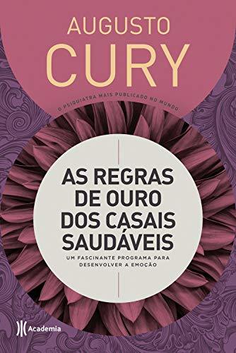 Libro As regras de ouro dos casais saudáveis: Um fascinante programa para desenvolver