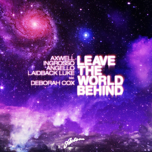 Leave The World Behind - Radio Edit