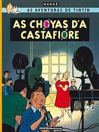 AS AVENTURAS DE TITÍN. AS CHOYA D'A CASTAFIORE: 1