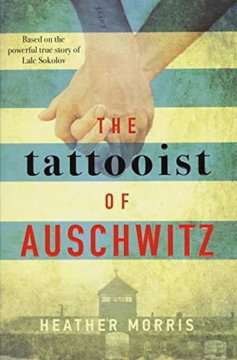 The Tattooist Of Auschwitz