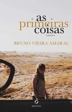 Libros As Primeiras Coisas  Bruno Vieira Amaral