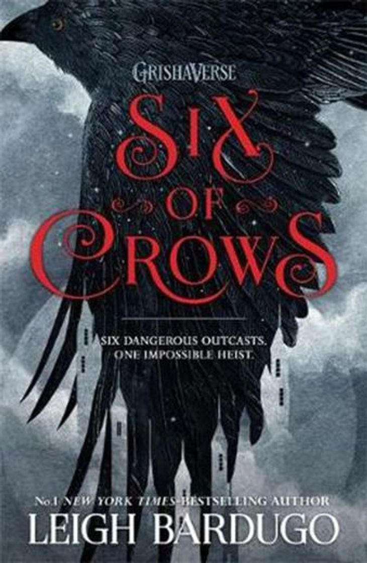 Book Six of Crows (Six of Crows, #1) by Leigh Bardugo