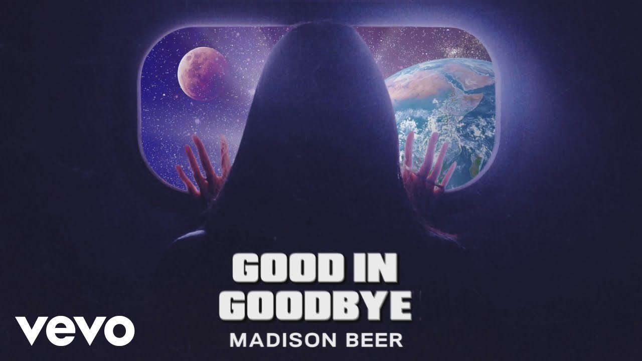 Canción Madison Beer- Good in Goodbye