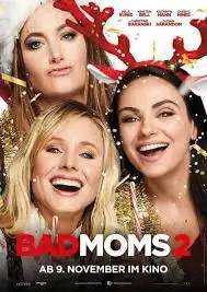 Movie BAD MOMS 2 