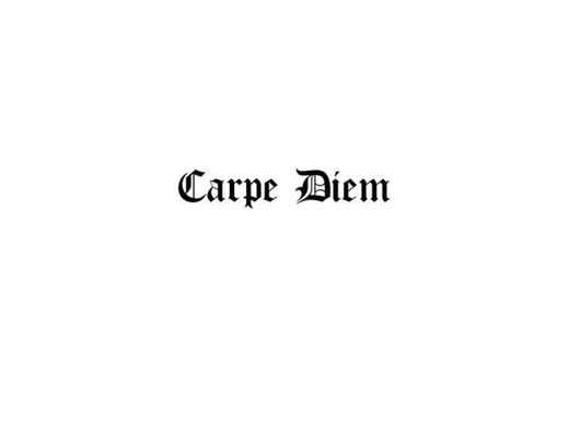 Carpe diem 