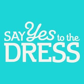 Say Yes to the Dress