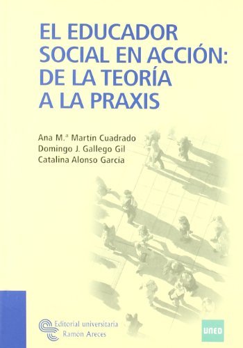 Libro El Educador Social En Acción: de La Teoría a La Praxis