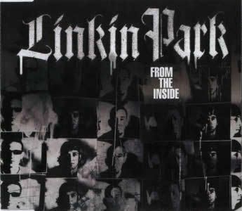 Linkin Park - From The Inside