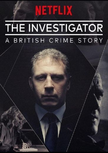 Serie The investigator: A British Crime Story