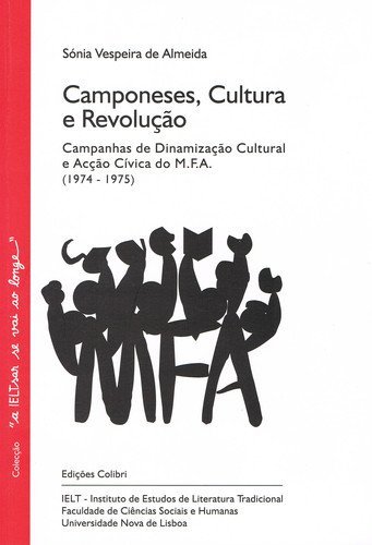 Libro Camponeses, cultura e revoluÇÃo as campanhas de dinamizaÇÃo cultural e acÇÃo cÍvica