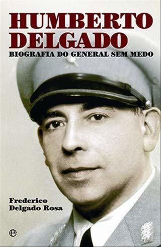 Libro Humberto Delgado Biografia do General sem medo