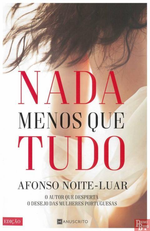 Libro Nada menos que tudo- Afonso Noite-Luar