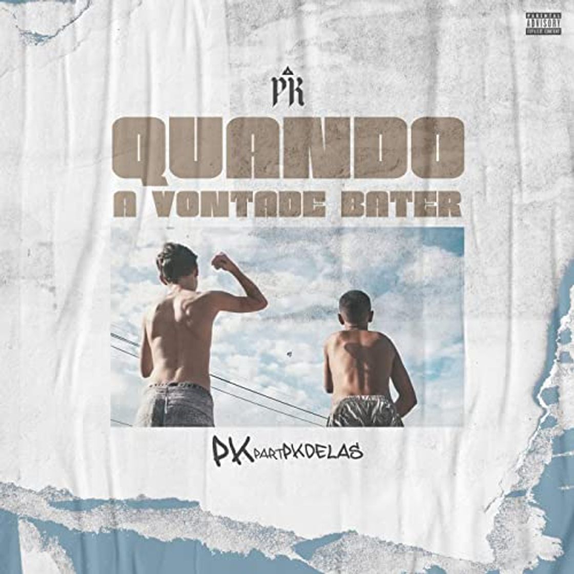 Social PK e PK Delas - Quando a Vontade Bater 