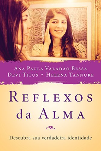 Libros Reflexos da Alma: Descubra sua verdadeira identidade