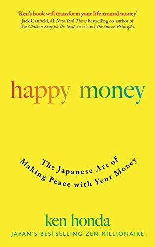 Books Happy Money: The Japanese Art of Making Peace with Your Money