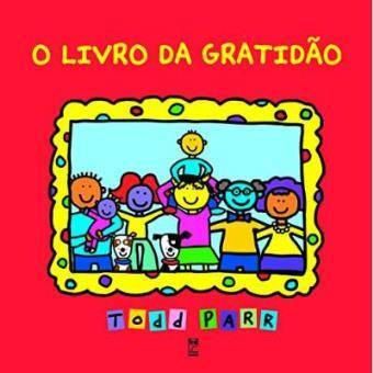 O Livro da Gratidão- Todd Parr