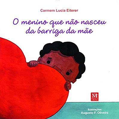 Libros O menino que não nasceu da barriga da da mae