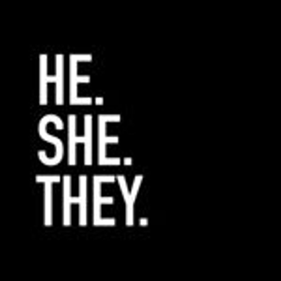 Social He She They