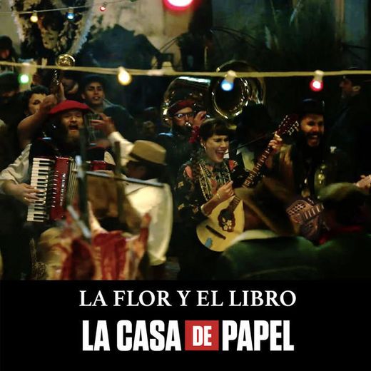 La Flor y el Libro (Instrumental) [Banda Sonora de la Serie de Tv la Casa de Papel / Money Heist]