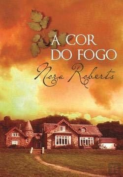 A Cor do Fogo Trilogia das Três Irmãs