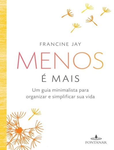 Menos é Mais - Francine Jay