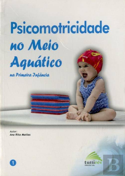 Libros Psicomotricidade no Meio Aquático na Primeira Infância