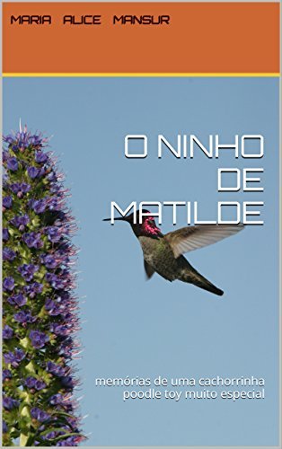 Libro O NINHO DE MATILDE: memórias de uma cachorrinha poodle toy muito especial