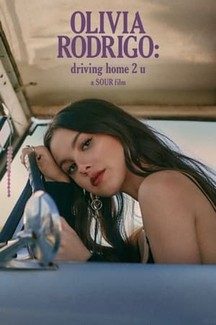 Movie OLIVIA RODRIGO: driving home 2 u (a SOUR film)