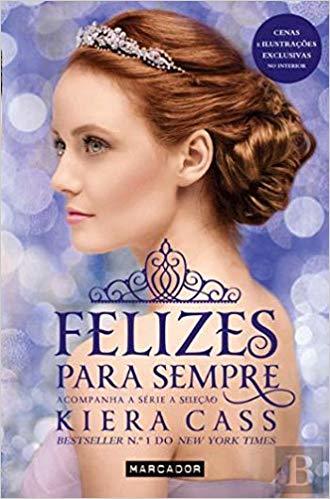 Libros Felizes para Sempre - Kiera Cass 

