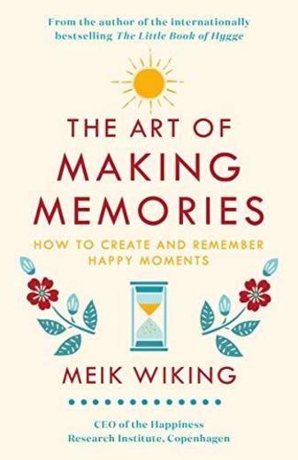 The Art Of Making Memories [Idioma Inglés]