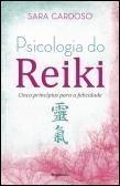 Book Psicologia do Reiki  Sara Cardoso