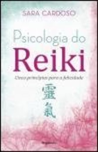Psicologia do Reiki  Sara Cardoso