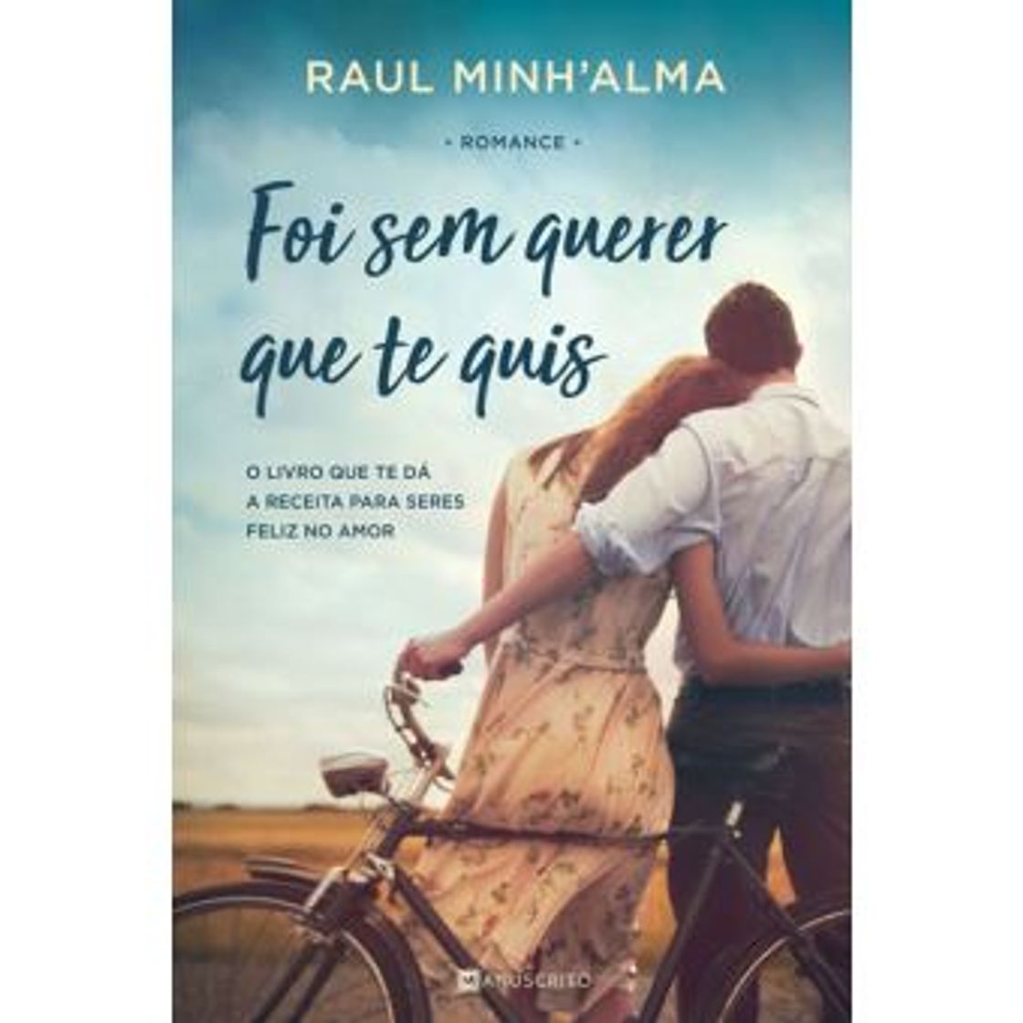 Book Foi sem Querer que te Quis - Raul Minh'alma - Fnac