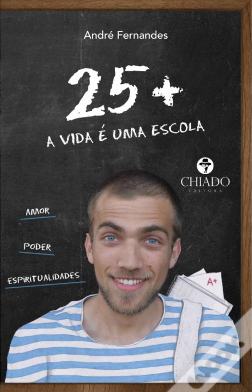 Book 25+ A vida é uma escola