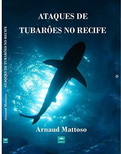 Book Ataques de tubarões no Recife