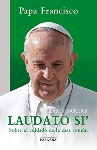 Books Laudato si'. Carta encíclica sobre el cuidado de la casa común