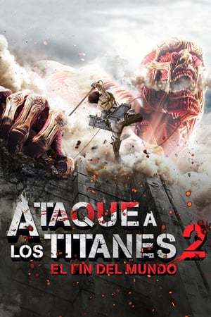 Película Ataque a los Titanes 2: El fin del mundo