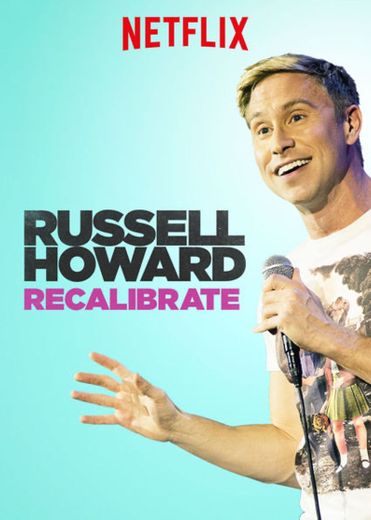 Russell Howard: Recalibrate | Netflix Official Site = 10/10